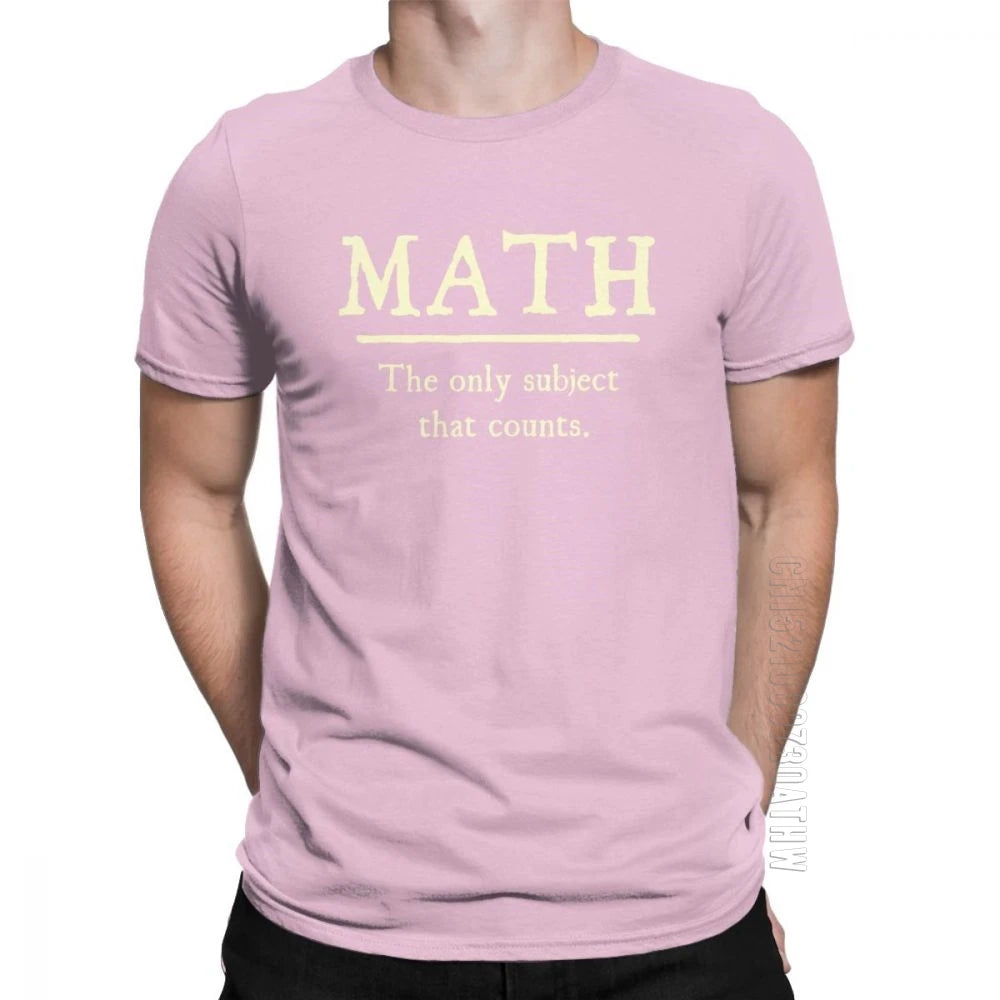 "Math, The Only Subject That Counts" T-Shirt