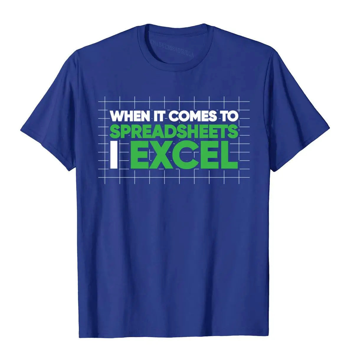 "When It Comes To Spreadsheets I Excel" T-Shirt