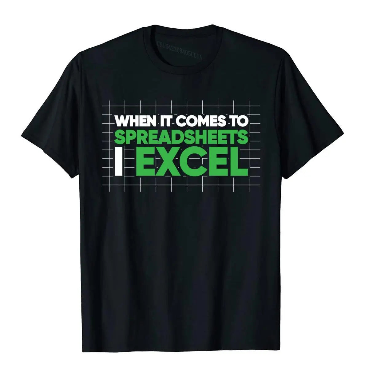"When It Comes To Spreadsheets I Excel" T-Shirt