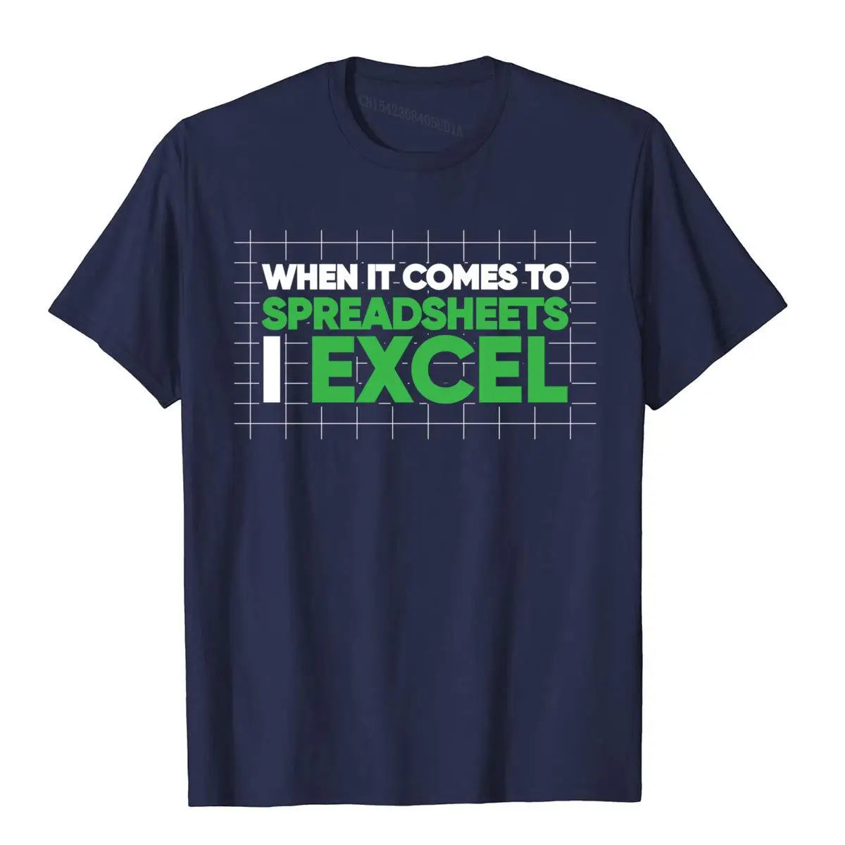 "When It Comes To Spreadsheets I Excel" T-Shirt
