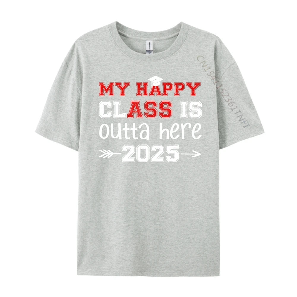 "My Happy Class Is Outta Here 2025" Graduation T-Shirt
