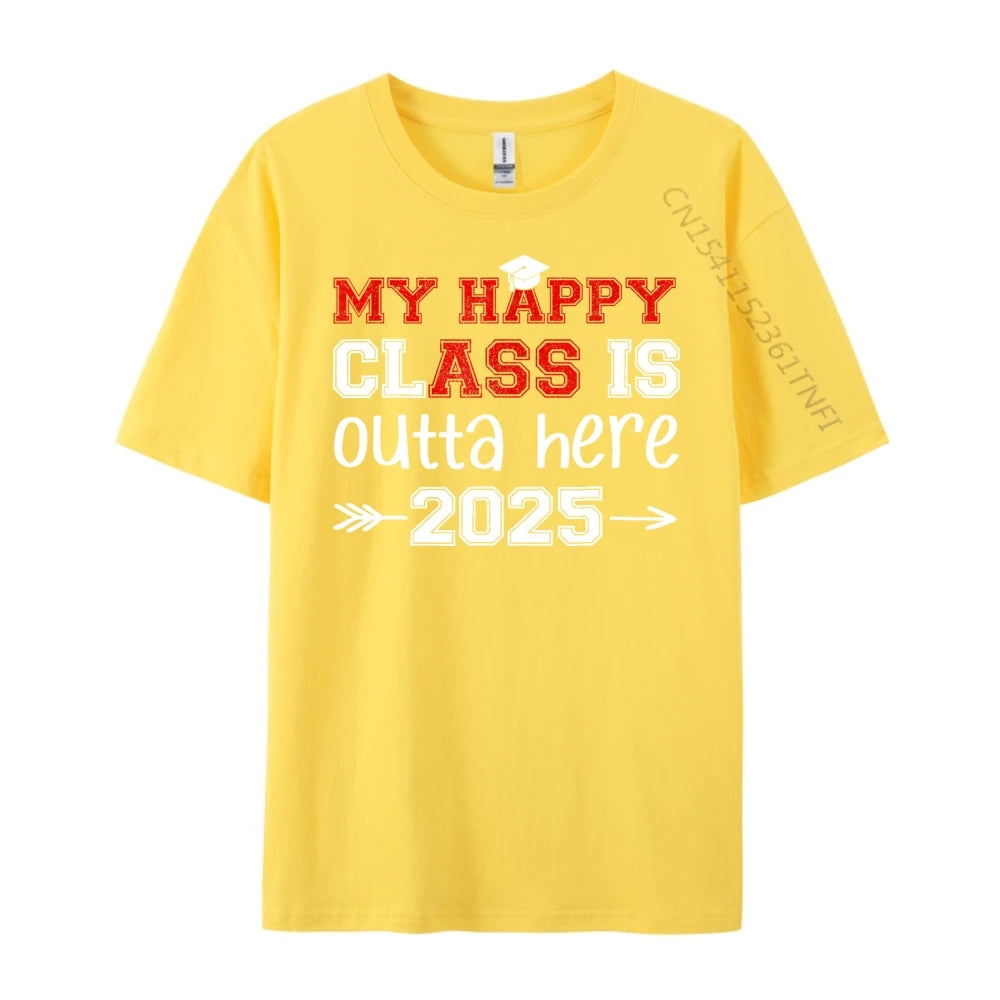 "My Happy Class Is Outta Here 2025" Graduation T-Shirt