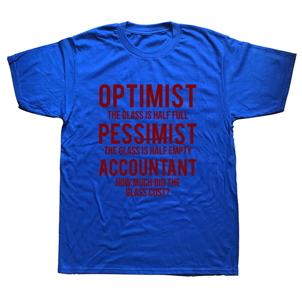"Optimist...Pessimist...Accountant" T-Shirt