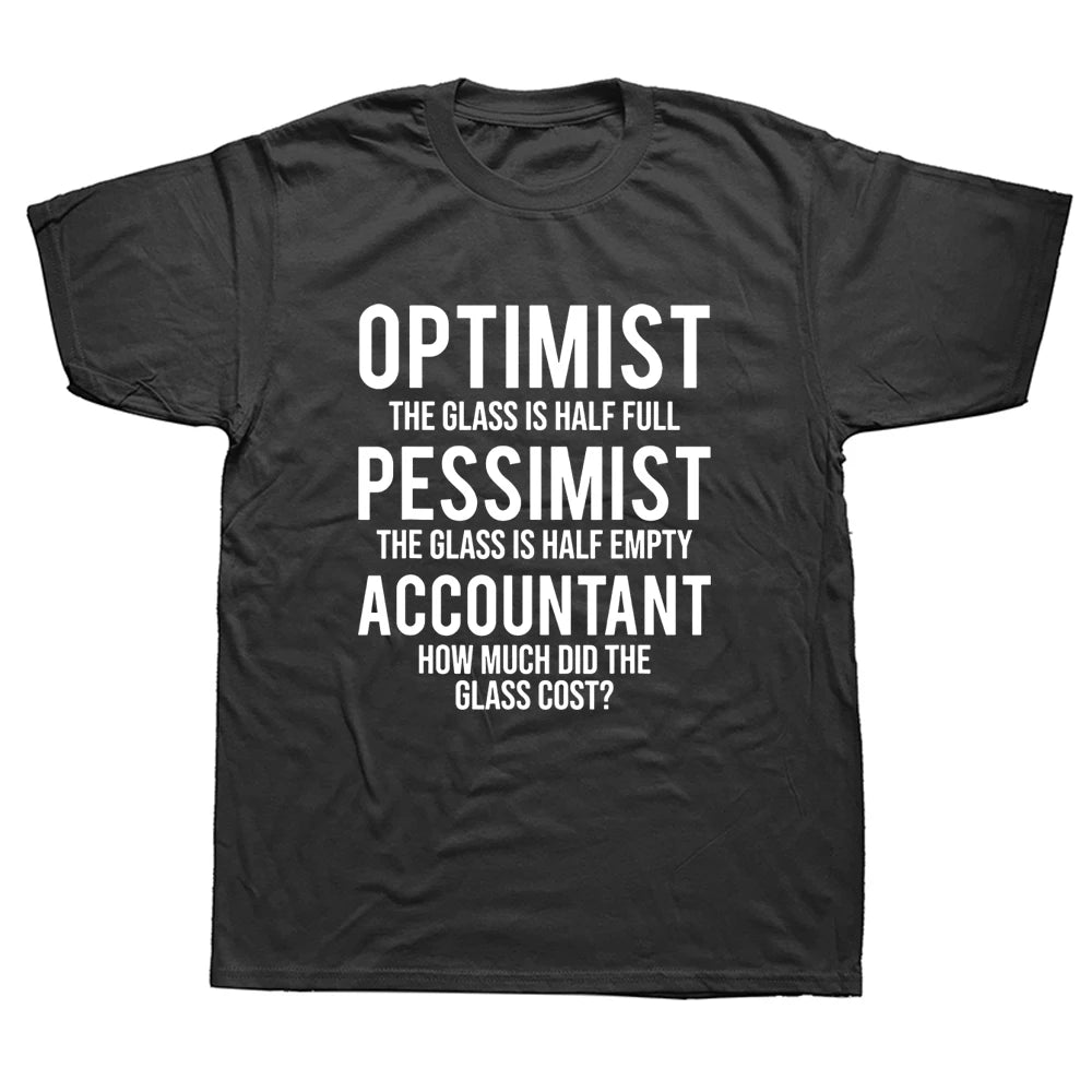 "Optimist...Pessimist...Accountant" T-Shirt