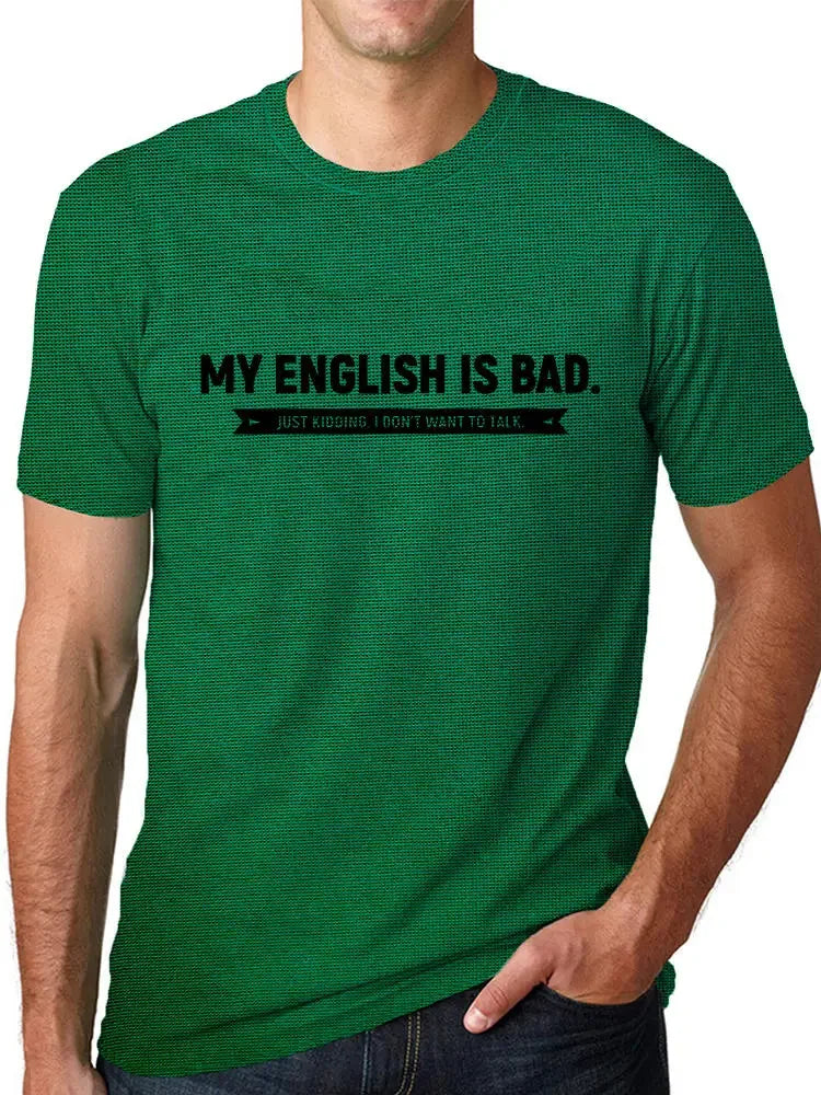 "My English Is Bad" T-Shirt