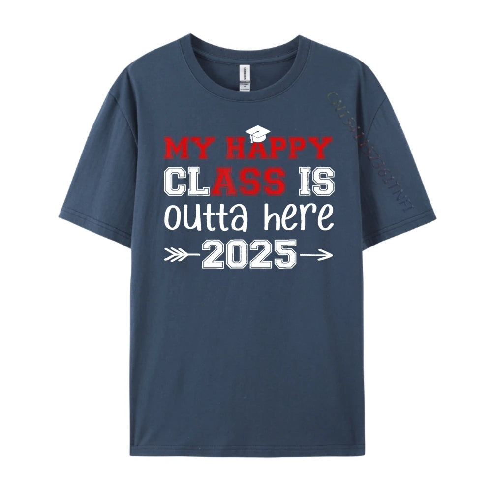"My Happy Class Is Outta Here 2025" Graduation T-Shirt