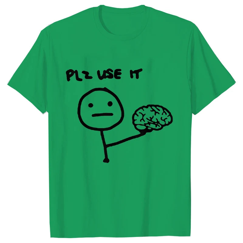 "Plz Use It" T-Shirt