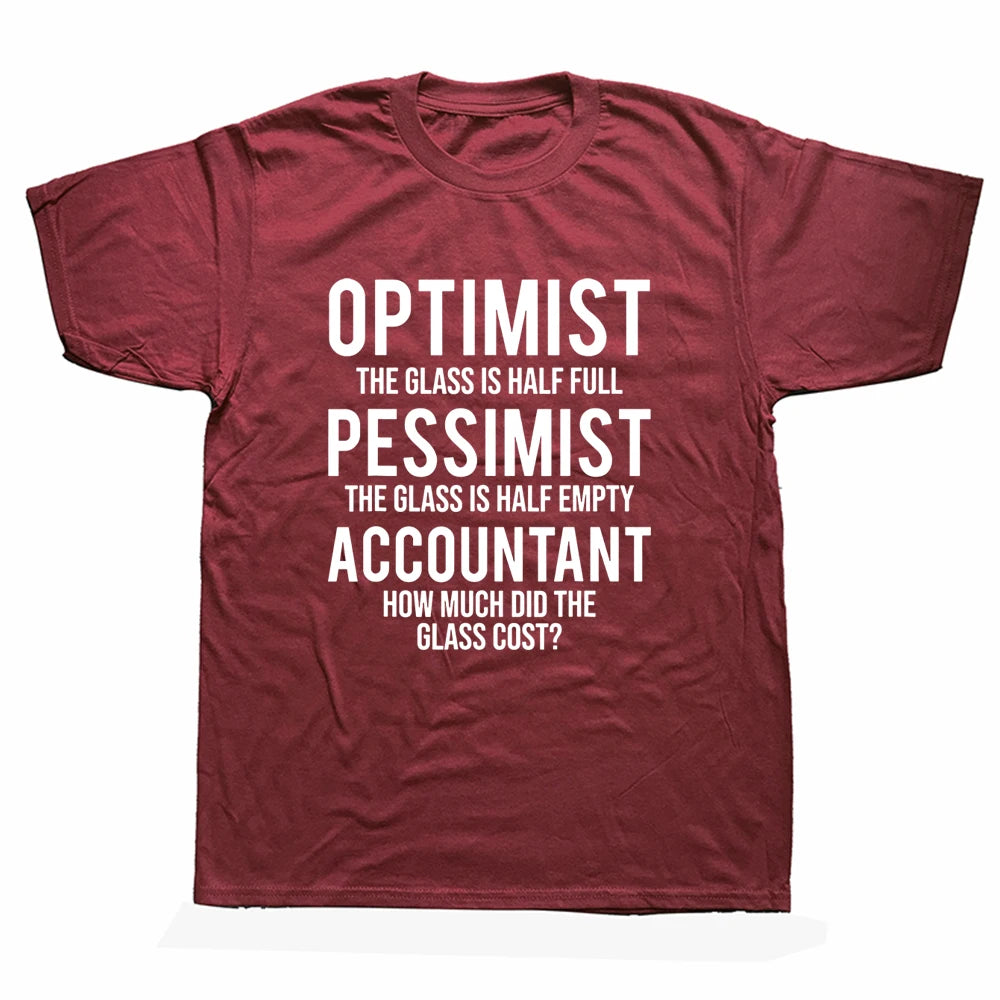 "Optimist...Pessimist...Accountant" T-Shirt