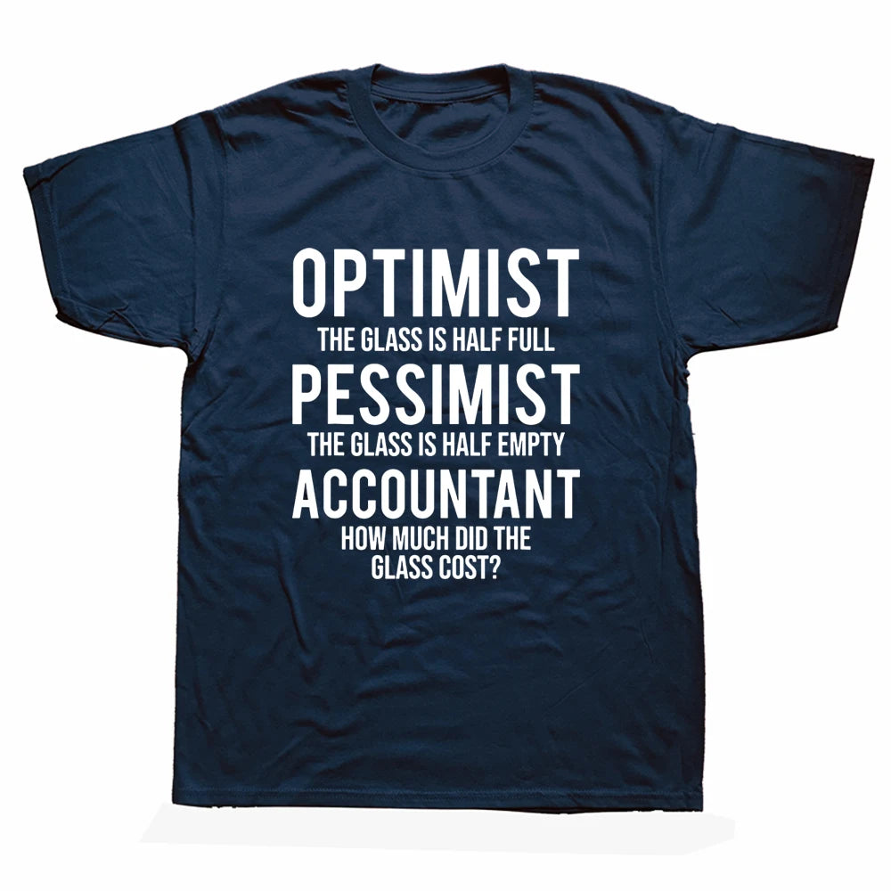 "Optimist...Pessimist...Accountant" T-Shirt