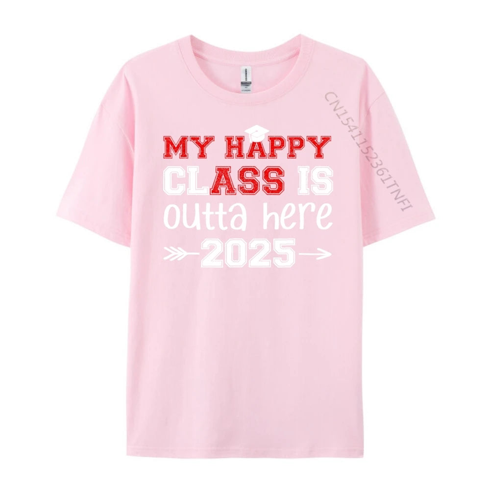 "My Happy Class Is Outta Here 2025" Graduation T-Shirt
