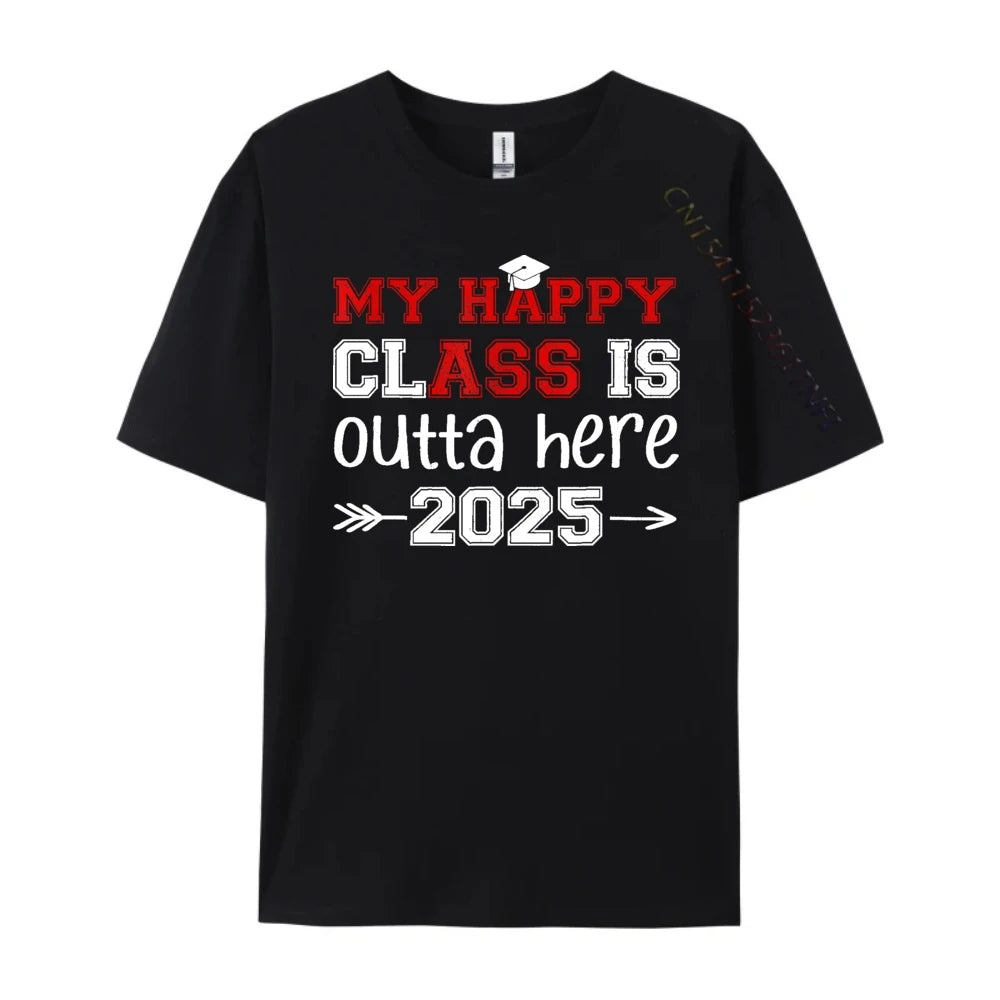 "My Happy Class Is Outta Here 2025" Graduation T-Shirt