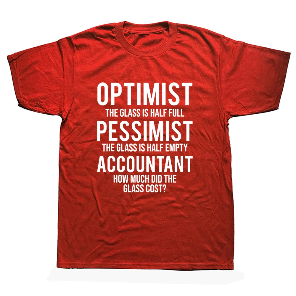"Optimist...Pessimist...Accountant" T-Shirt