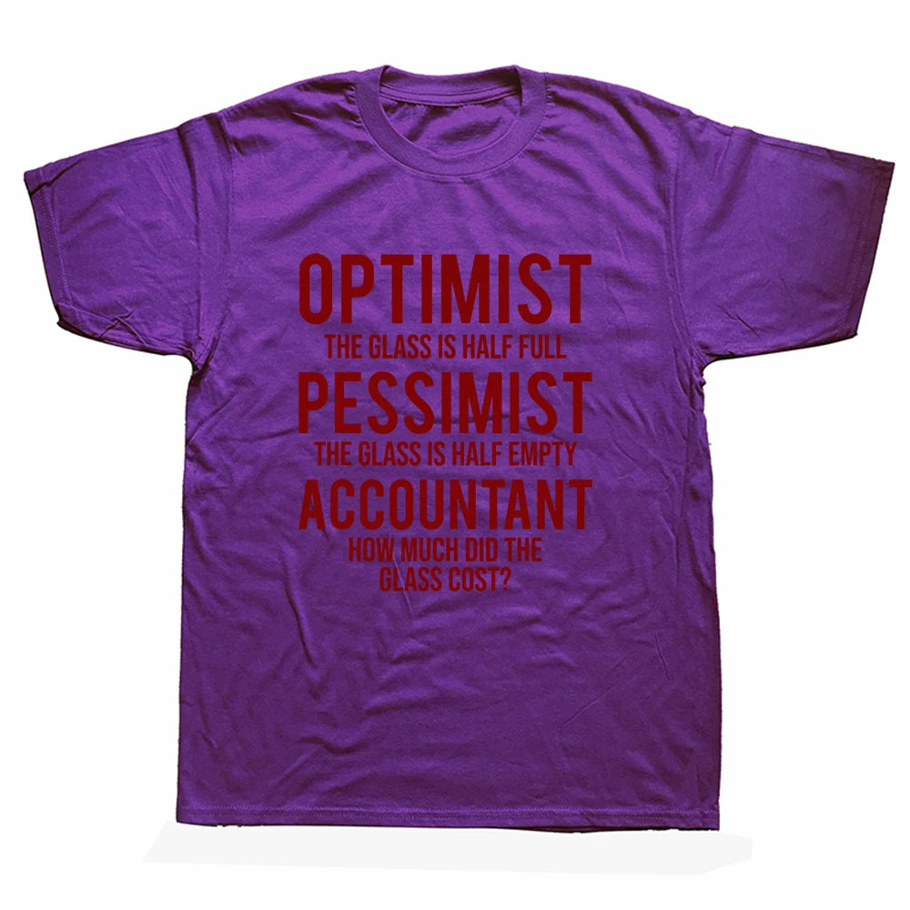 "Optimist...Pessimist...Accountant" T-Shirt