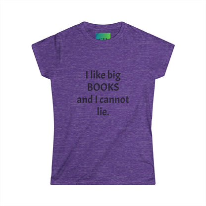 Women's Softstyle Tee - I Like Big BOOKS