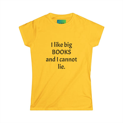 Women's Softstyle Tee - I Like Big BOOKS