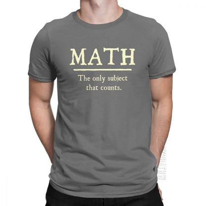 "Math, The Only Subject That Counts" T-Shirt
