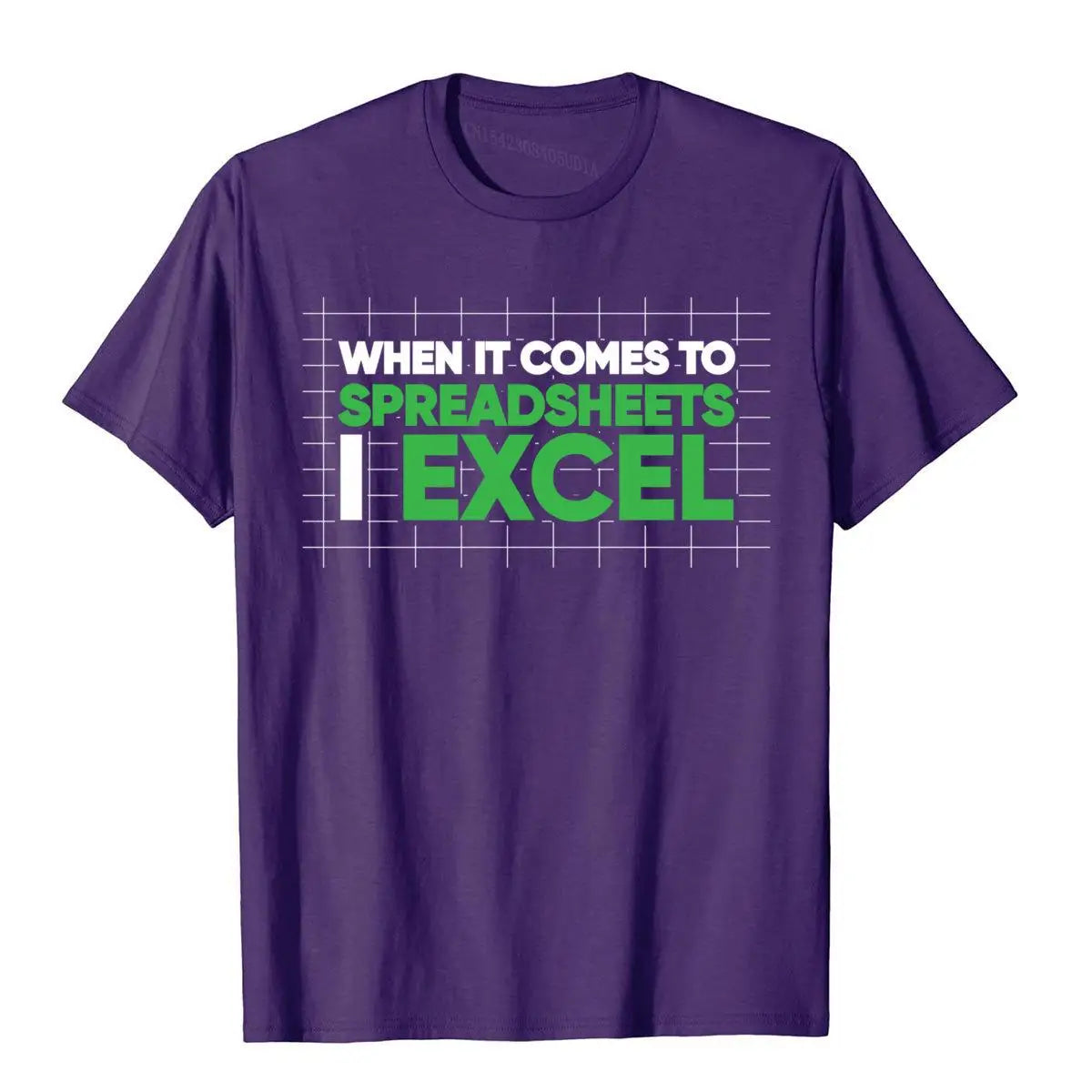 "When It Comes To Spreadsheets I Excel" T-Shirt