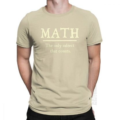"Math, The Only Subject That Counts" T-Shirt