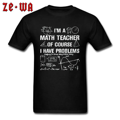 "I'm A Math Teacher" T-Shirt