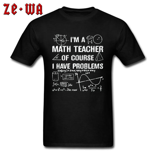 "I'm A Math Teacher" T-Shirt
