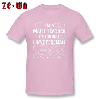 "I'm A Math Teacher" T-Shirt