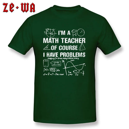 "I'm A Math Teacher" T-Shirt