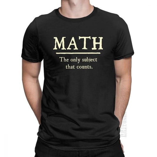 "Math, The Only Subject That Counts" T-Shirt