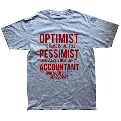 "Optimist...Pessimist...Accountant" T-Shirt