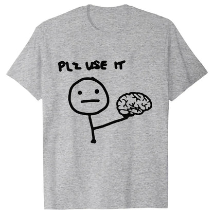 "Plz Use It" T-Shirt