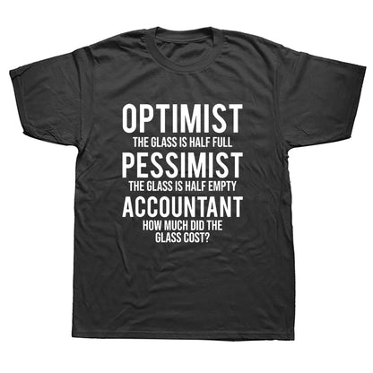 "Optimist...Pessimist...Accountant" T-Shirt