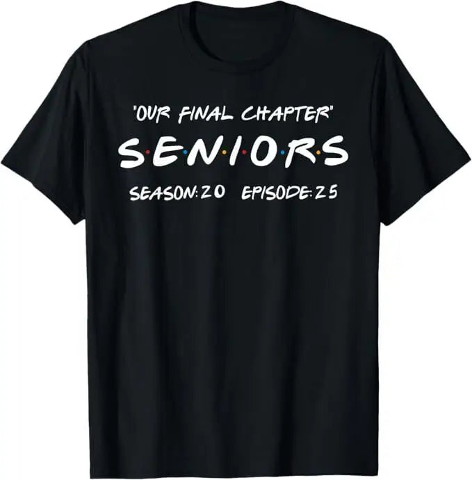 Our Final Chapter Seniors Season 20 Episode 25 Graduation T-Shirt