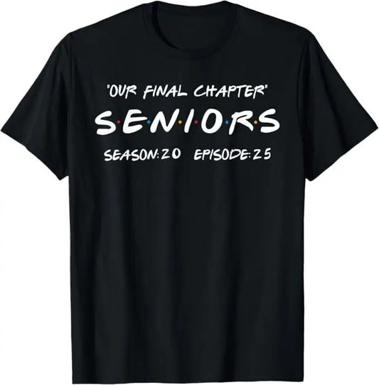 Our Final Chapter Seniors Season 20 Episode 25 Graduation T-Shirt