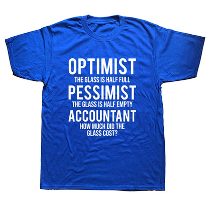 "Optimist...Pessimist...Accountant" T-Shirt