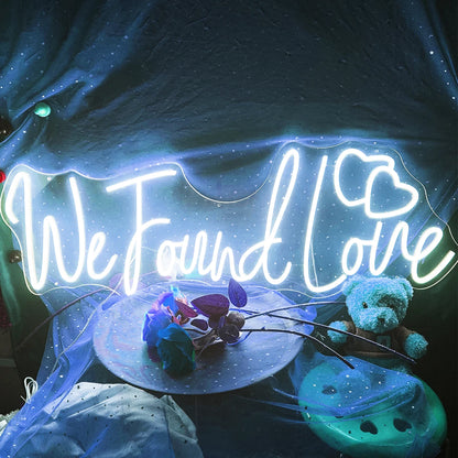 "We Found Love" Neon Sign