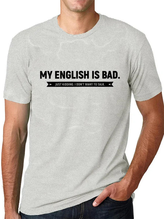 "My English Is Bad" T-Shirt