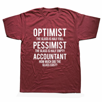 "Optimist...Pessimist...Accountant" T-Shirt