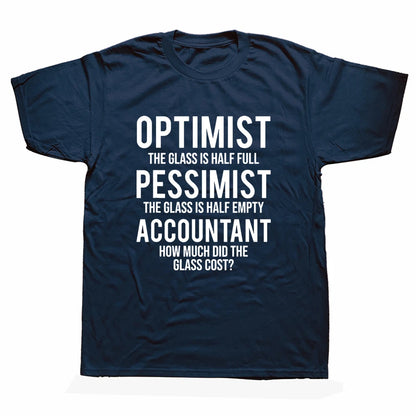 "Optimist...Pessimist...Accountant" T-Shirt