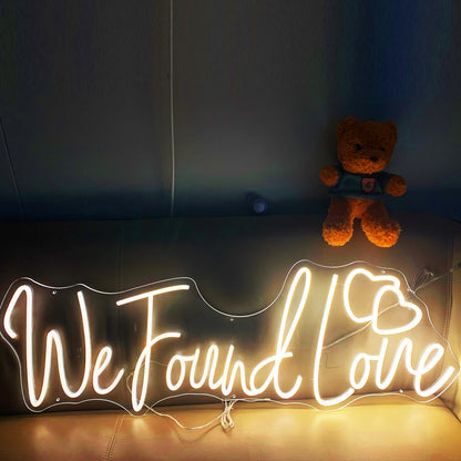 "We Found Love" Neon Sign