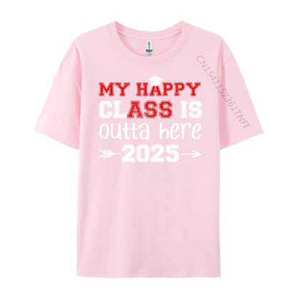 "My Happy Class Is Outta Here 2025" Graduation T-Shirt