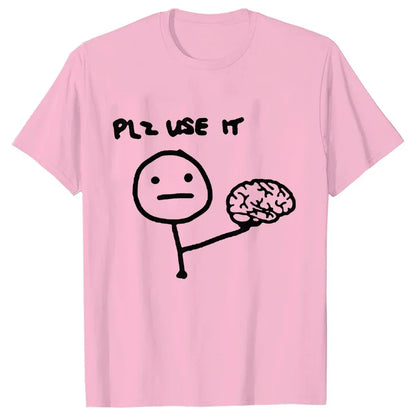 "Plz Use It" T-Shirt