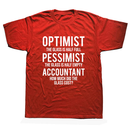 "Optimist...Pessimist...Accountant" T-Shirt