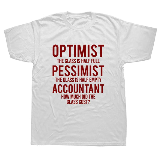 "Optimist...Pessimist...Accountant" T-Shirt